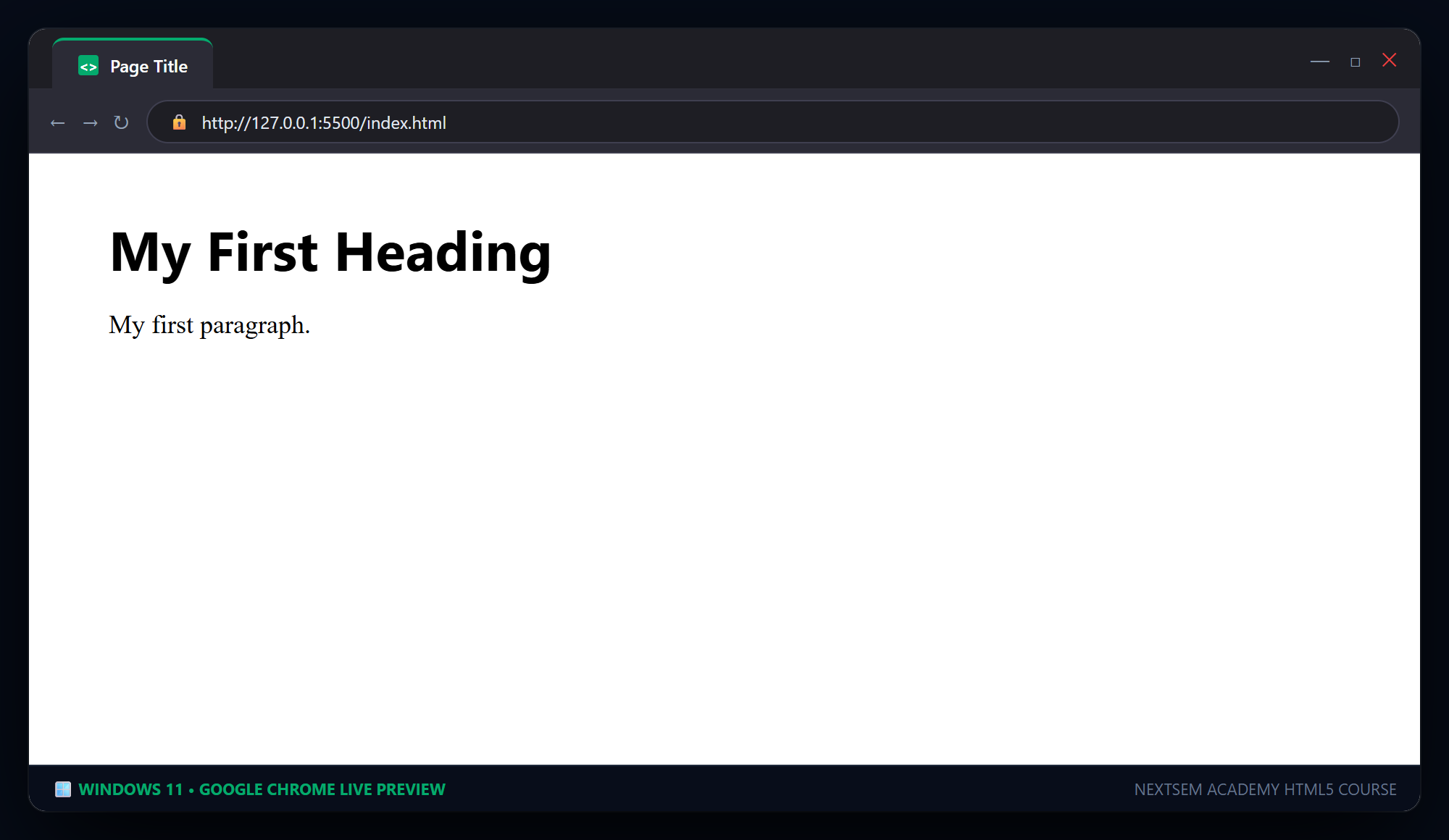 Windows 11 Google Chrome First HTML Page Live Preview